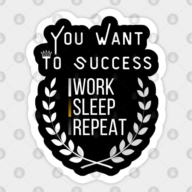 Work Hard, Sleep Well, Repeat Sticker by MakerMind8.2